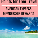 A Pinterest graphic about how to travel for free using American Express Membership Reward points