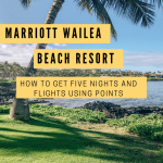 How to get five nights and free flights to the Marriott Wailea Beach Resort in Maui, Hawaii.