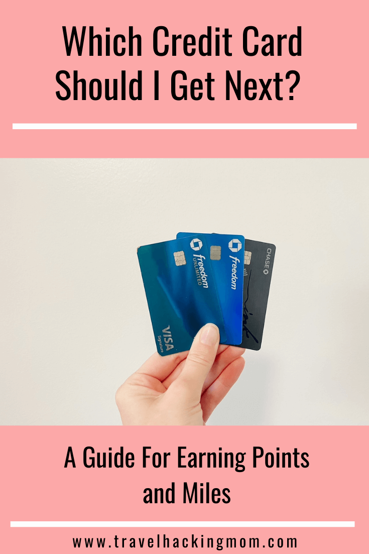 Which Credit Card Should I Get Next? - Travel Mom Squad