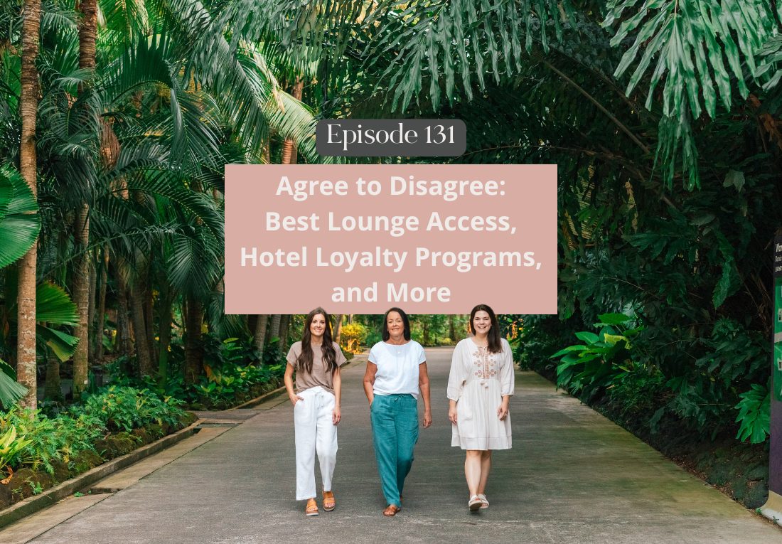 Points Talk Travel Mom Squad | Best Lounge Access, Hotel Loyalty Programs, and More